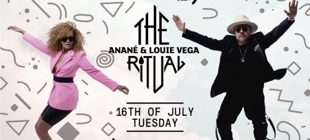 July 16 The Ritual with Anané & Louie Vega at Heart Ibiza
