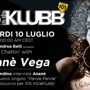 June 10 ANANÉ VEGA EXCLUSIVE MIX ON RADIO 105 INDAKLUBB
