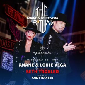 July 12 The Ritual with Anané & Louie Vega at Chinois (Ibiza)