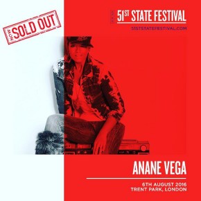 AUGUST 6 ANANÉ AT 51st STATE FESTIVAL 2016 (London)