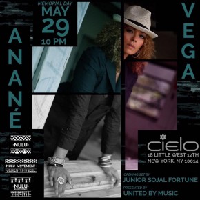 MAY 29 ANANÉ at CIELO (NYC)