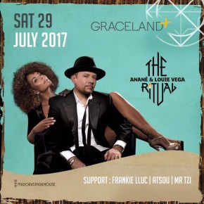 JULY 29 THE RITUAL WITH ANANÉ & LOUIE VEGA at GRACELAND (Volos)