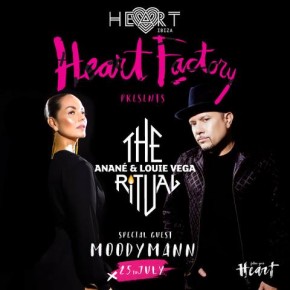 JULY 25 THE RITUAL WITH ANANÉ & LOUIE VEGA at HEART (Ibiza)