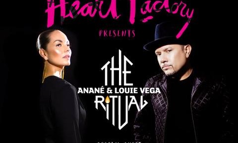 JULY 25 THE RITUAL WITH ANANÉ & LOUIE VEGA at HEART (Ibiza)
