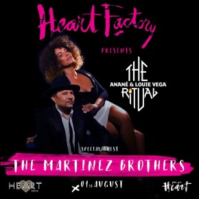 AUGUST 1 THE RITUAL WITH ANANÉ & LOUIE VEGA at HEART (Ibiza)