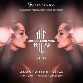 July 21 The Ritual with Anané & Louie Vega at Pier88 (Almaza Bay, Egypt)