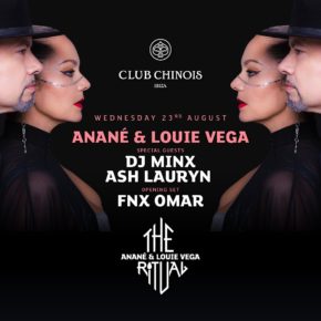 August 23 The Ritual with Anané & Louie Vega at Chinois (Ibiza)