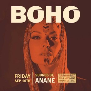 September 10TH Anané at Boho (Miami)
