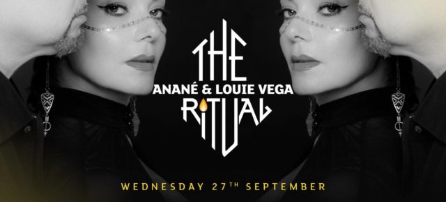 September 27 The Ritual with Anané & Louie Vega Extended Set at Chinois (Ibiza)