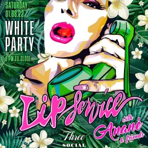 January 8TH Anané Presents Lip Service with Anané & Friends at Number 3 Social (Miami)