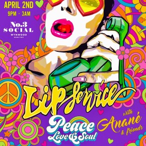 April 2 Anané Presents Lip Service with Anané & Friends at Number 3 Social (Miami)