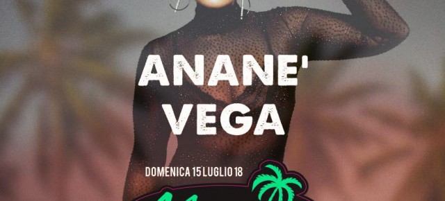 JULY 15 ANANÉ AT NEASY (Naples, Italy)