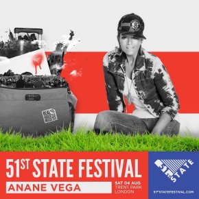 AUGUST 4 ANANÉ AT 51st STATE FESTIVAL (London)