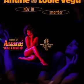 November 10 The Ritual with Anané & Louie Vega at Smart Bar (Chicago)