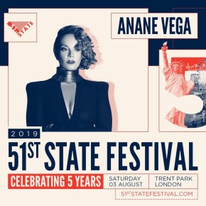 August 3 Anané at 51st State Festival (London)