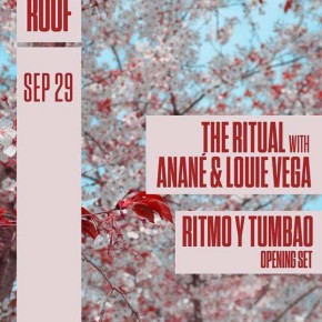 SEPTEMBER 29 THE RITUAL with ANANÉ & LOUIE VEGA AT THE ROOF (Brooklyn, NYC)