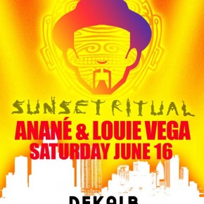 JUNE16 SUNSET RITUAL! WITH ANANE & LOUIE VEGA