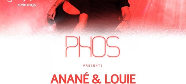 Anané & Louie Vega Summer Residency at Phos (SantAnna, Mykonos)