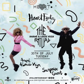 July 30 The Ritual with Anané & Louie Vega at Heart Ibiza