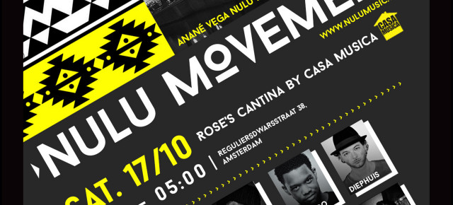 OCTOBER 17 ANANE’ VEGA NULU MUSIC AND NULU ELECTRONIC Presents "NULU MOVEMENT" ADE AMSTERDAM