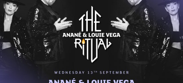 September 13 The Ritual with Anané & Louie Vega Presents Nulu Movement at Chinois (Ibiza)