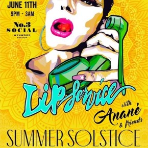 June 11 Anané Presents Lip Service with Anané & Friends at Number 3 Social (Miami)