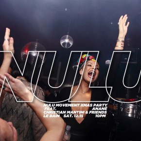 Dec 15 Anané presents Nulu Movement XMAS Party at Le Bain (New York)