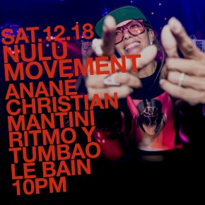 December 18 Anané Presents Nulu Movement Christmas at Le Bain (New York)