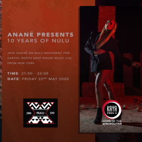 Anané's Nulu Movement Radio Show celebrating 10 Years Of Nulu Music Streaming live on KayaFM