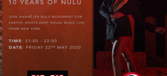 Anané's Nulu Movement Radio Show celebrating 10 Years Of Nulu Music Streaming live on KayaFM