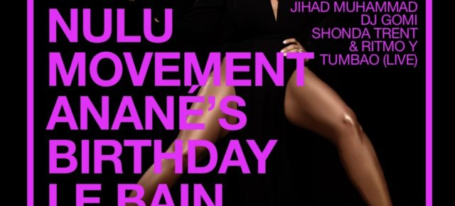 April 22 Anané's Birthday Celebration at Nulu Movement Le Bain (New York)