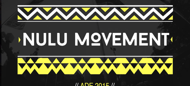 Relive “Nulu Movement” ADE Amsterdam 2015 by Anané Vega