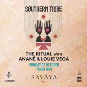 October 2 The Ritual with Anané & Louie Vega at Savaya (Bali, Indonesia)