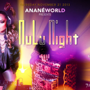 RSVP for AnanésWorld presents NuLuNights with Anane Vega & Antonello Coghe  -  NOV 21