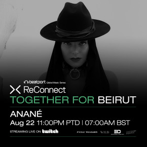 August 22 Anané at Together For Beirut (Beatport)