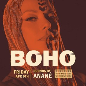 April 9TH Anané at Boho (Miami)