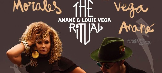 AUGUST 14 THE RITUAL with ANANÉ & LOUIE VEGA, guest DAVID MORALES at HEART (Ibiza)