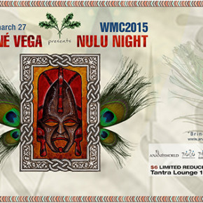 ANANE' VEGA Presents NULU NIGHT - WMC 2015