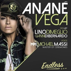 OCTOBER 25 ANANÉ VEGA at ENDLESS CLUB (Aversa)
