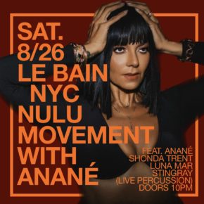 August 26 Anané's Nulu Movement at Le Bain (New York)
