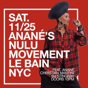 November 25 Anané’s Nulu Movement at Le Bain (New York City)