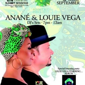 SEPTEMBER 3 “SUNSET RITUAL” WITH ANANÉ & LOUIE VEGA at KUMHARAS (Ibiza)