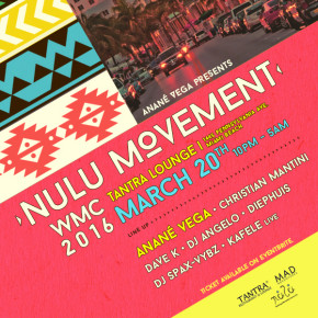 Anané Vega Presents “Nulu Movement” WMC 2016 Miami