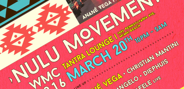 Anané Vega Presents “Nulu Movement” WMC 2016 Miami