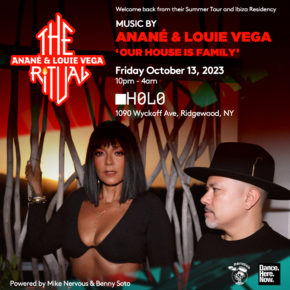 October 13 The Ritual with Anané & Louie Vega  is back in New York at Holo