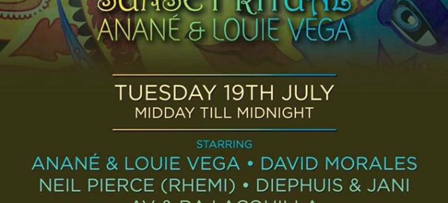 JULY 19 "SUNSET RITUAL" WITH ANANÉ & LOUIE VEGA (Ibiza)